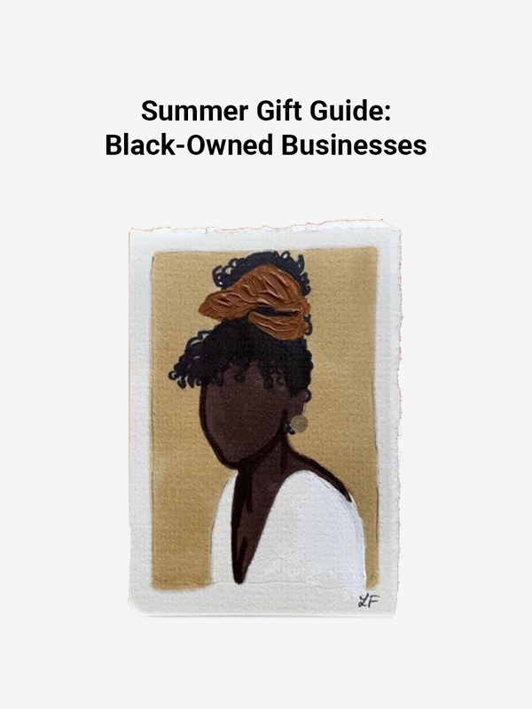 Gift Guide: Black-Owned Businesses