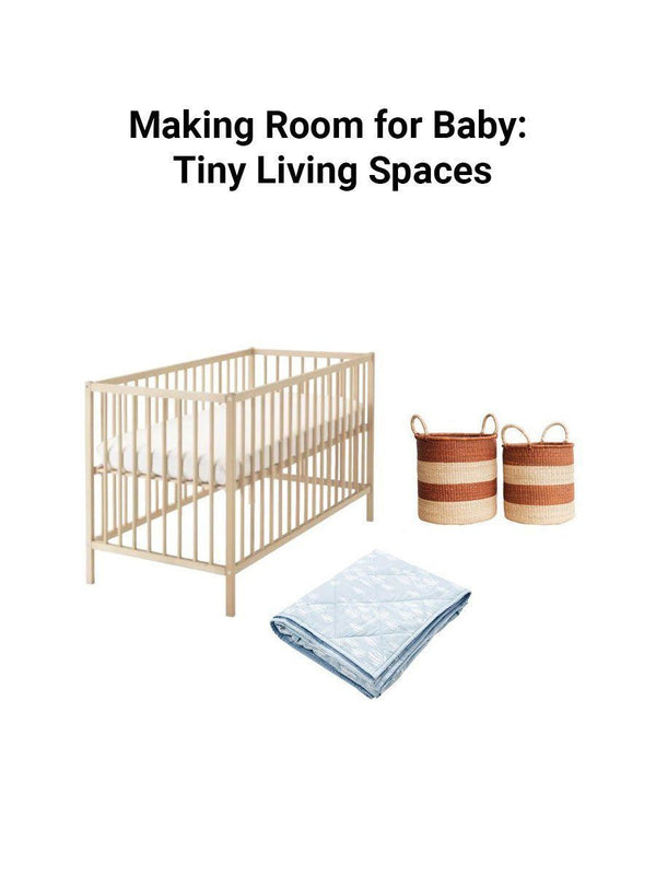 Making Room for Baby: Tiny Living Spaces