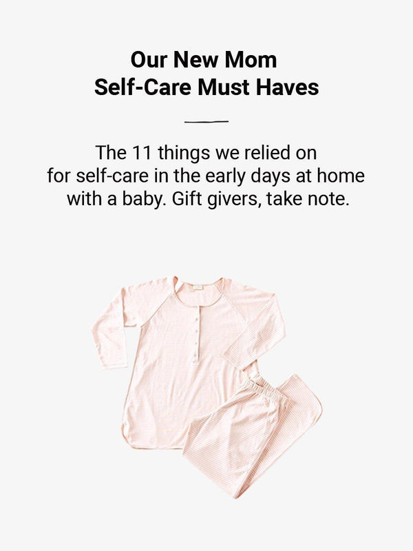 Our New Mom Self-Care Must Haves